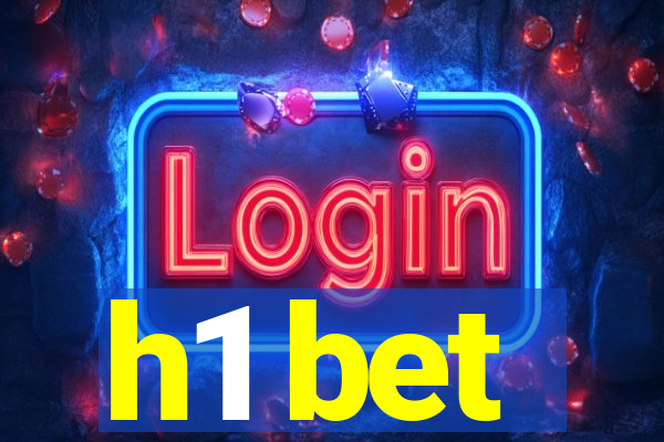 h1 bet